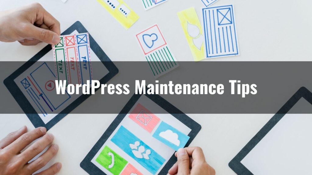 WordPress website maintenance tips